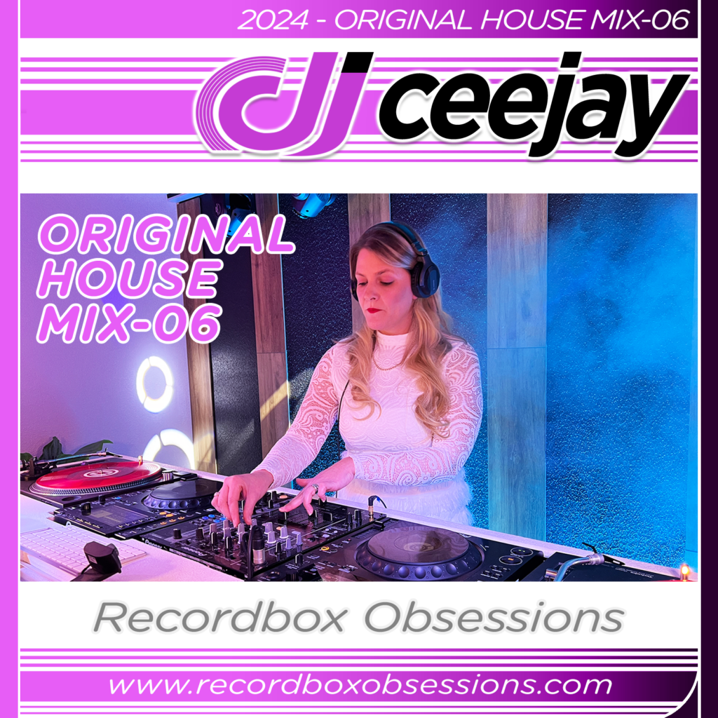 2024 - Original House Mix-06 - DJ Ceejay
