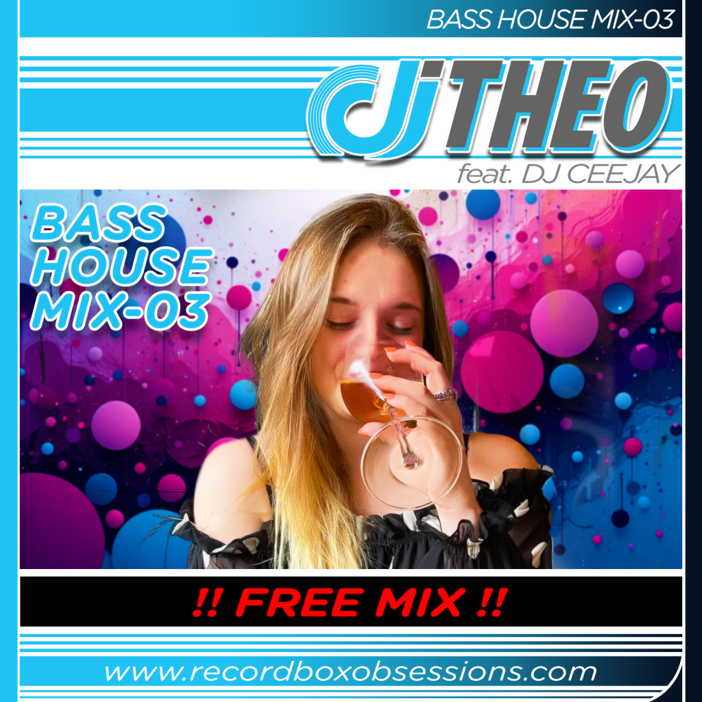 Bass House Mix-03 - DJ Theo Feat. DJ Ceejay