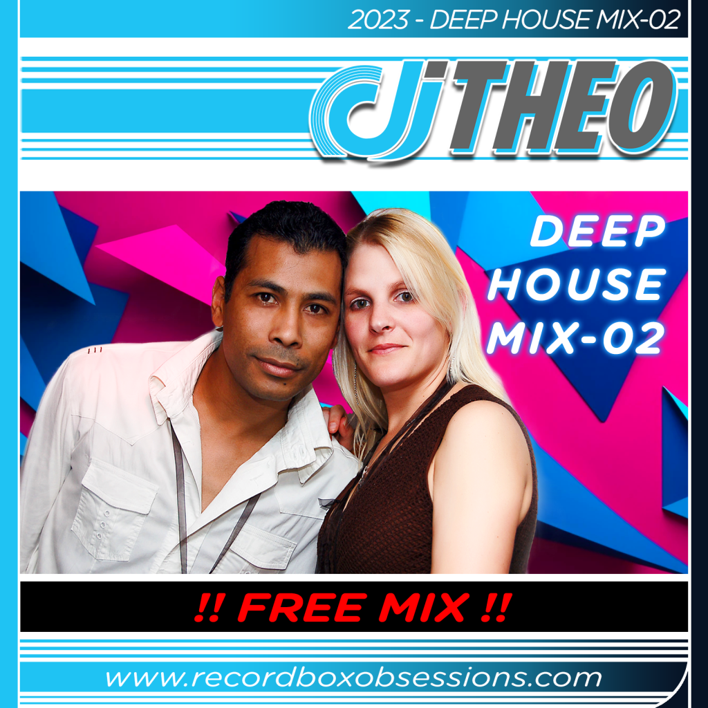 Deep House Mix-02 - DJ Theo Feat. DJ Ceejay