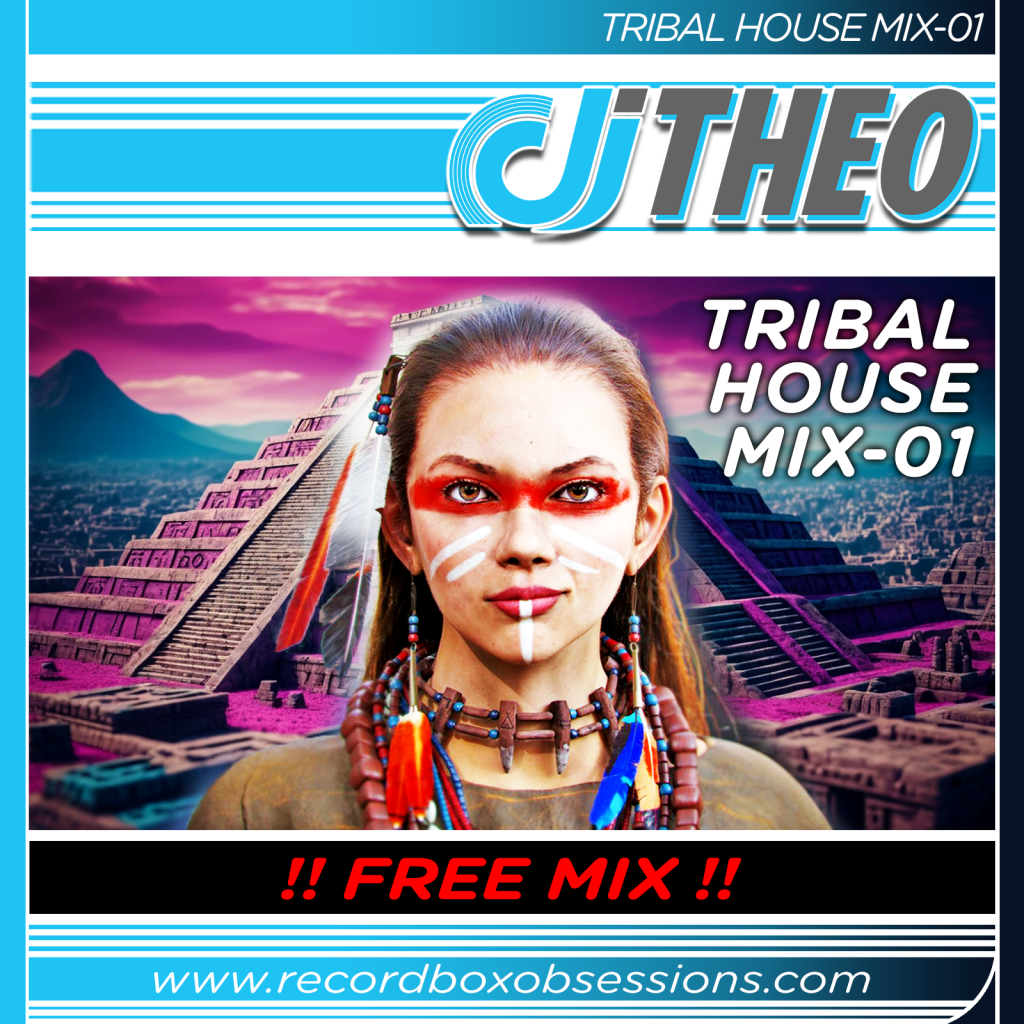Tribal House Mix-01 - DJ Theo - Recordbox Obsessions