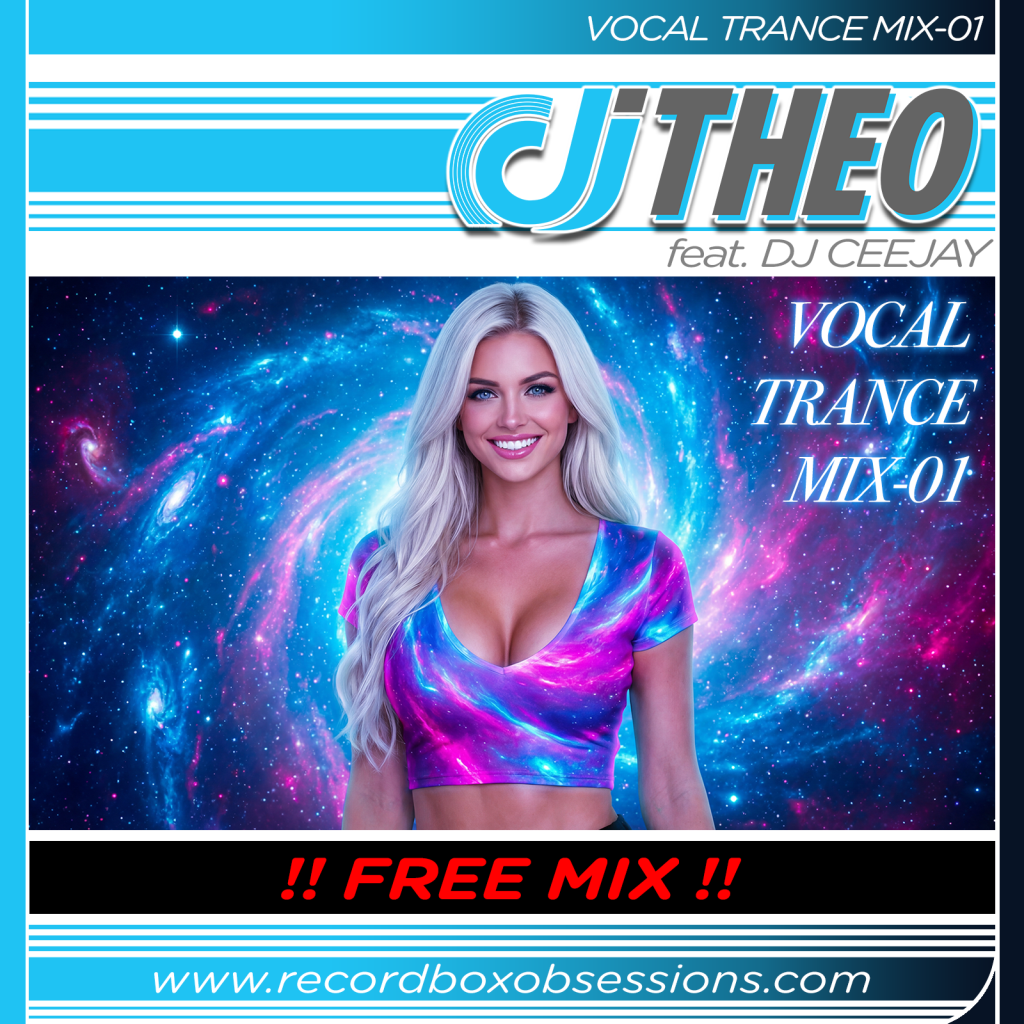 Vocal Trance Mix-01 - DJ Theo Feat. DJ Ceejay - Recordbox Obsessions