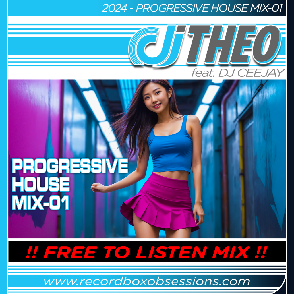 2024 - Progressive House Mix-01 - DJ Theo Feat. DJ Ceejay