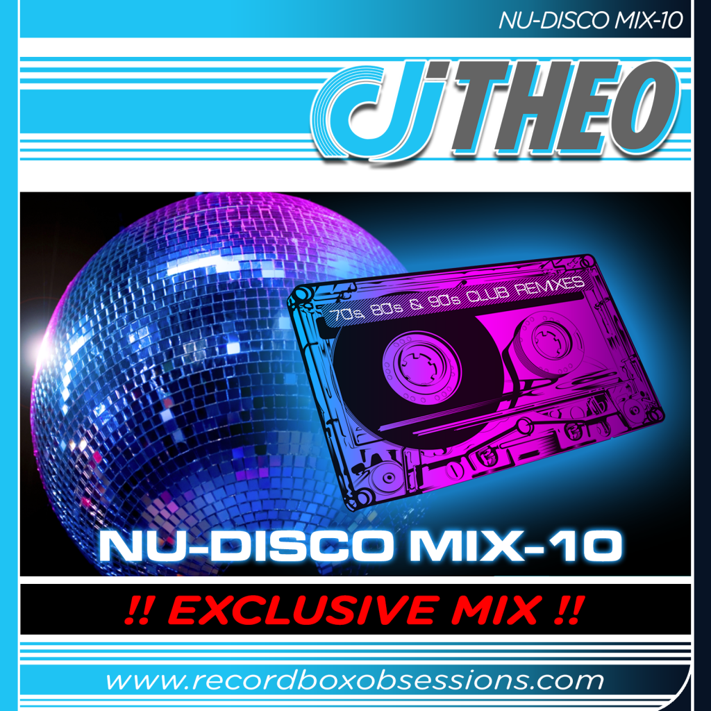 Nu-Disco Mix-10 - DJ Theo - Recordbox Obsessions